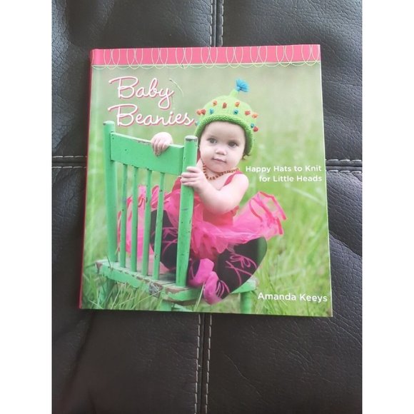 Baby Beanies: Happy Hats to Knit for Little Heads by Keeys, Amanda - Picture 1 of 3